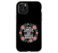 When Cancer Came God Showed Up Even Bigger - Carcasa para iPhone 11 Pro