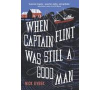 When Captain Flint Was Still A Good Man (ebook)