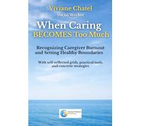 When Caring Becomes Too Much: Recognizing Caregiver Burnout and Setting Healthy Boundaries