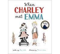 When Charley Met Emma: 1 (Charley and Emma Stories, 1)