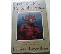 When China Ruled the Seas: The Treasure Fleet of the Dragon Throne, 1405-33