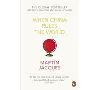 Cuando China domine el mundo – Ascenso del Reino Medio y fin de Occidente – Ed. ampliada