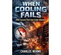 When Cooling Fails: HVAC Lessons from Data Center Disasters