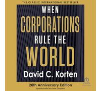 When Corporations Rule the World: 3rd Edition