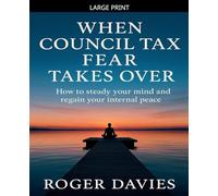 When Council Tax Fear Takes Over: How to steady your mind and regain your internal peace