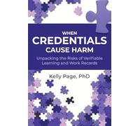When Credentials Cause Harm: Unpacking the Risks of Verifiable Learning and Work Records: 1 (When We Cause Harm)