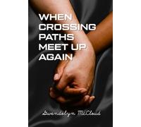 When Crossing Paths Meet Up Again