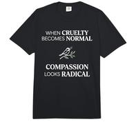 When Cruelty Becomes Normal Compassion Looks Radical Comfort Colors Adult Heavyweight T-Shirt