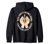 When Cruelty Becomes Normal, Compassion Looks Radical Sudadera con Capucha