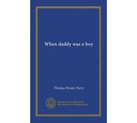 When daddy was a boy