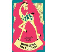 When Daddy Was A Little Boy