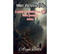When Darkness Calls: 1 (Fiction Writing Guides)