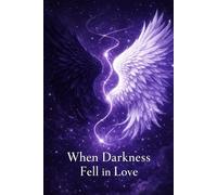 When Darkness Fell in Love