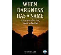 When Darkness Has a Name