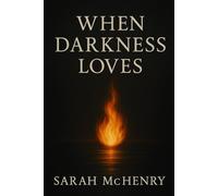 When Darkness Loves