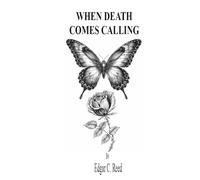 WHEN DEATH COMES CALLING