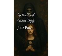 When Death Waits Softly: 1 (Whispers of the Veil)