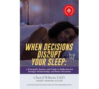 When Decisions Disrupt Your Sleep: A Principal’s Journey and Guide to Reflection for Stronger Relationships and Better Decisions
