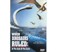 When Dinosaurs Ruled: At the Ends of Earth [USA] [DVD]