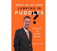 When Do We Stop Jumping In Puddles?