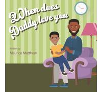 When Does Daddy Love You - Son