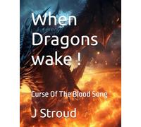 When Dragons wake !: Curse Of The Blood Song