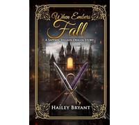 When Embers Fall: A Sapphic Villain Origin Story