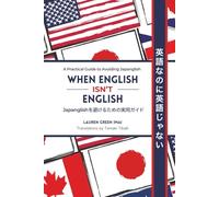 When English Isn't English: A Practical Guide to Avoiding Japanglish