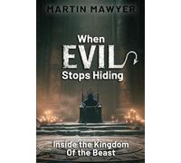 When Evil Stops Hiding: Inside the Kingdom of the Beast