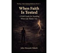 When Faith Is Tested: A Field Guide for Standing When Life Shakes You: 10 (The Bridge Set)