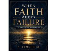 When Faith Meets Failure: A Work Book