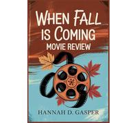 WHEN FALL IS COMING MOVIE REVIEW