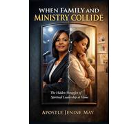 When Family and Ministry Collide: The Hidden Struggles of Leadership at Home