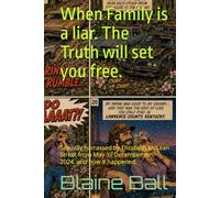 When Family is a liar. The enemy is near.: Sexually harrassed by Elizabeth McLean Street from May 'til December 8th 2024. and how it happened.