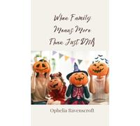 When Family Means More Than Just DNA