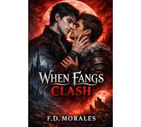 WHEN FANGS CLASH: Book One: Blood and Moonlight
