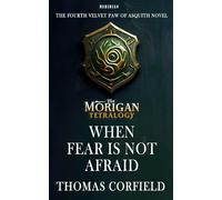 When Fear Is Not Afraid (The Velvet Paw of Asquith Novels)