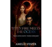 When Fire Meets the Ocean