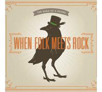 When Folk Meets Rock : The Saga Of A Sound