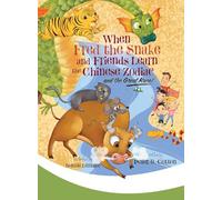 When Fred the Snake and Friends Learn the Chinese Zodiac and the Great Race: 10