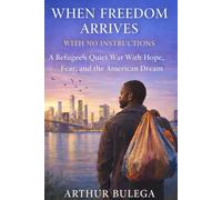 When Freedom Arrives With No Instructions: A Refugee’s Quiet War With Hope, Fear, and the American Dream