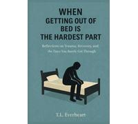 When Getting Out of Bed is the Hardest Part