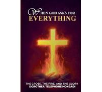 When God asks for EVERYTHING