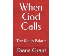 When God Calls: The King’s Palace