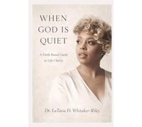 When God Is Quiet: A Faith-Based Guide to Life Clarity