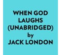 When God Laughs (unabridged) (audiolibro)