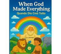 When God Made Everything: Quando Dio Creò Tutto