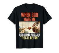 When God Made Me - Funny Creation of Adam Basketball Camiseta