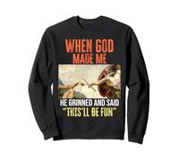 When God Made Me - Funny Creation of Adam Drummer Sudadera