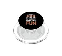 When God Made Me He Grinned and Said This'll Be Fun PopSockets PopGrip para MagSafe